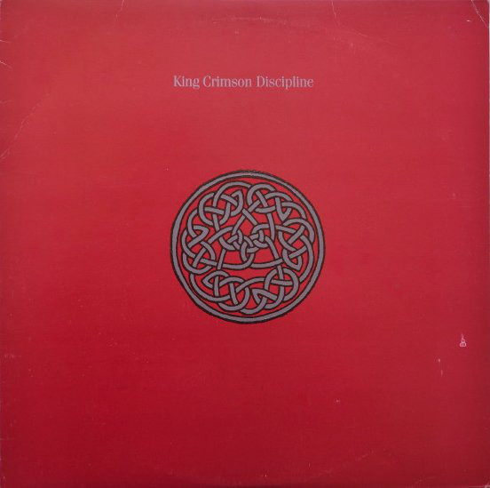 King Crimson: Discipline (1981)